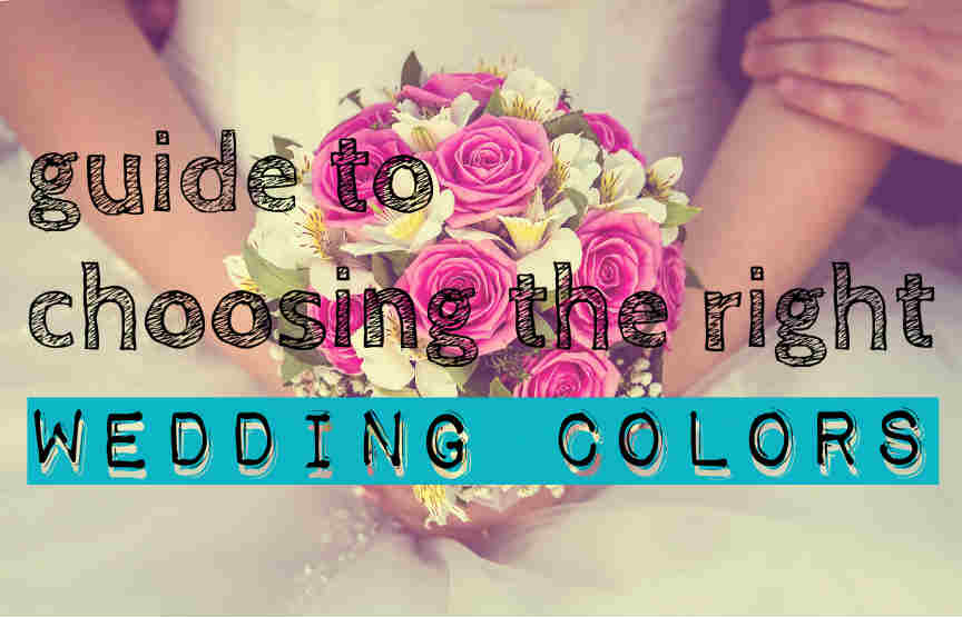 helpful guide to choosing wedding colors